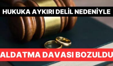 Yargıtay Kararıyla Boşanma Davasında Hukuka Aykırı Delil İptali